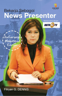 Image of Bekerja Sebagai News Presenter