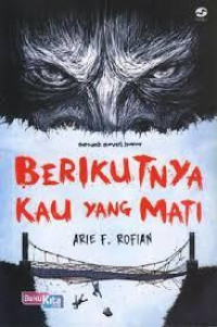 Image of BERIKUTNYA KAU YANG MATI