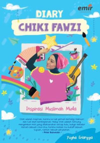 Image of Diary Chiki Fawzi: Inspirasi Muslimah muda