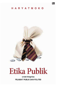 Image of Etika publik : untuk integritas pejabat publik dan politisi
