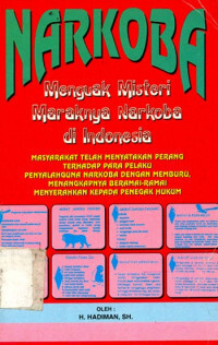 Image of Narkoba: Menguak misteri maraknya narkoba di Indonesia