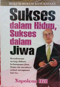 Image of Sukses dalam hidup, sukses dalam jiwa